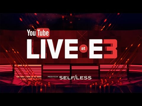 Youtube: YouTube Live at E3 - Archive of Stream from June 15, 2015