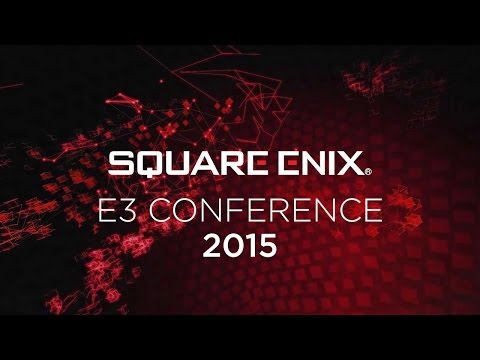 Youtube: Square Enix E3 Conference 2015