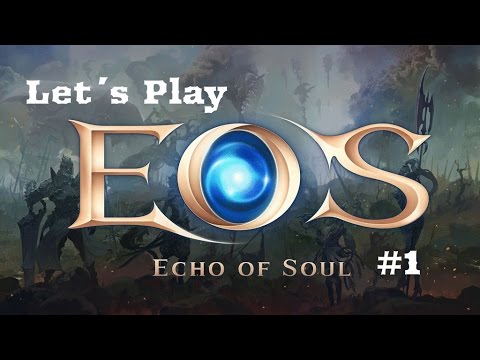 Youtube: Let´s Play Echo of Soul #1 [Der Rogue]