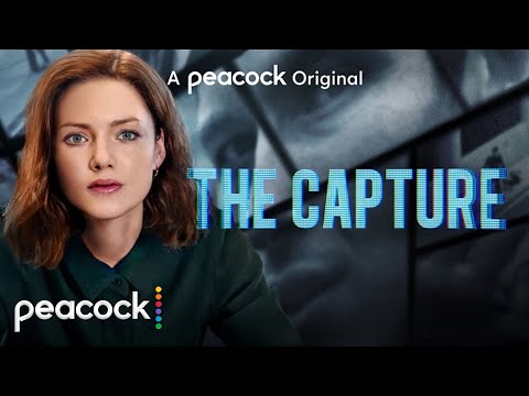 Youtube: The Capture | Official Trailer | Peacock