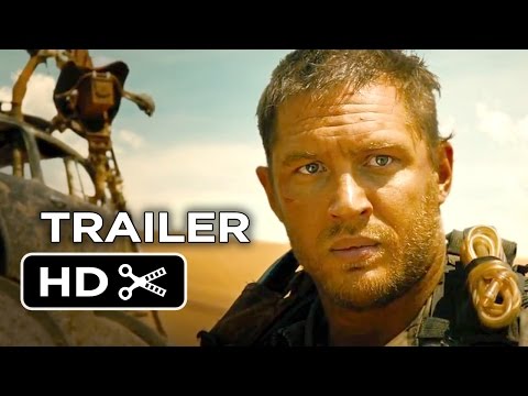 Youtube: Mad Max: Fury Road Official Trailer #1 (2015) - Tom Hardy, Charlize Theron Movie HD