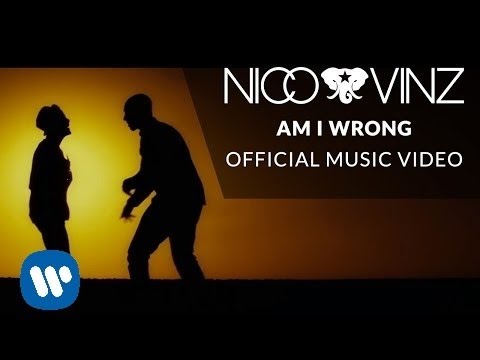 Youtube: Nico & Vinz - Am I Wrong [Official Music Video]