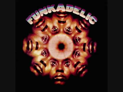 Youtube: Funkadelic - Funkadelic - 01 - Mommy, What's A Funkadelic