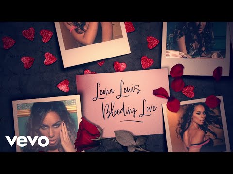 Youtube: Leona Lewis - Bleeding Love (Official Lyric Video)