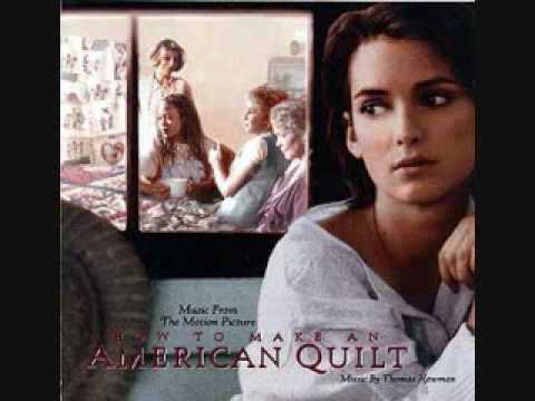Youtube: Thomas Newman -An American Quilt