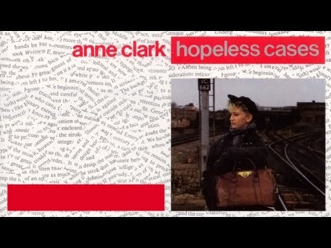 Youtube: Anne Clark - Hope Road