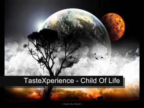 Youtube: TasteXperience - Child Of Life