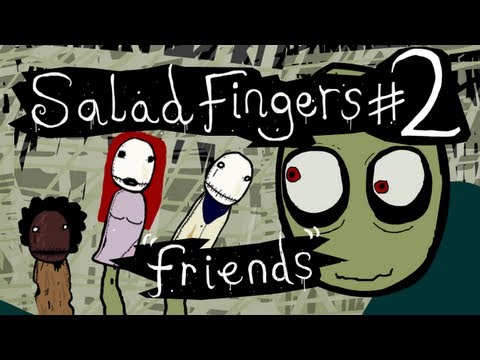 Youtube: Salad Fingers 2: Friends