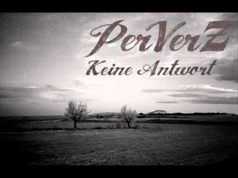 Youtube: Perverz - Keine Antwort