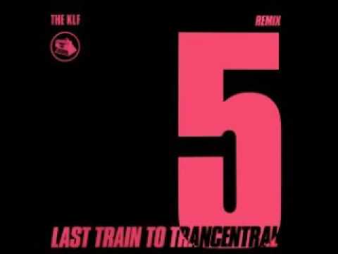 Youtube: The KLF - Last Train To Trancentral (Ambient Remix)