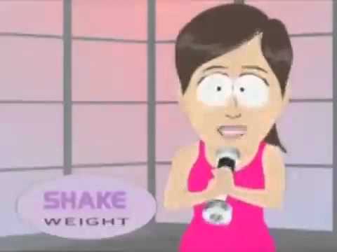 Youtube: Shake Weight South Park   YouTube