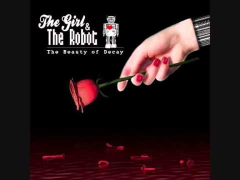 Youtube: The Girl & The Robot - Please Stay