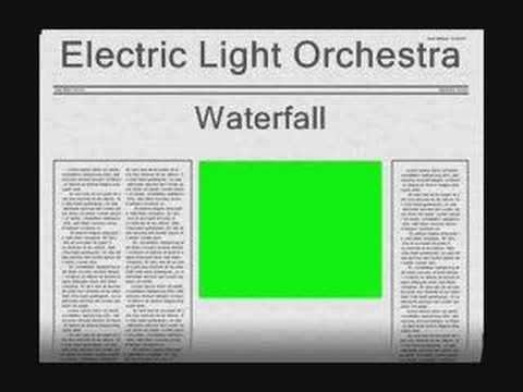 Youtube: Electric Light Orchestra - Waterfall