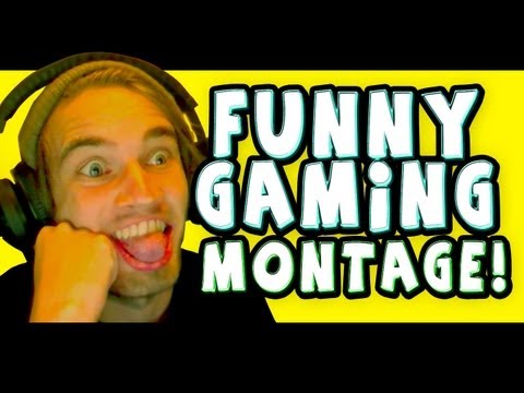 Youtube: FUNNY GAMING MONTAGE | PewDiePie