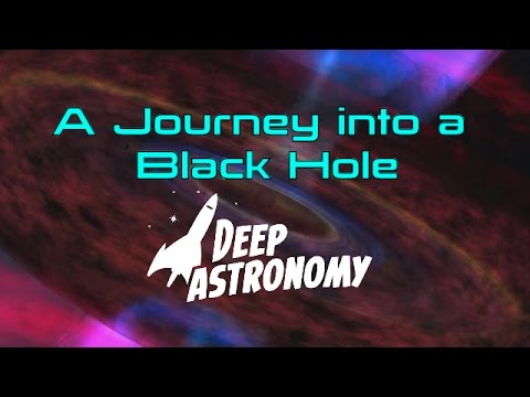 Youtube: A Journey into a Black Hole