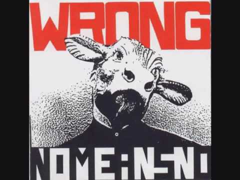 Youtube: NoMeansNo - Wrong FULL ALBUM (1989) + 2 Bonus Tracks (2004 Reissue)