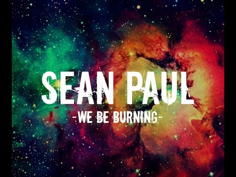 Youtube: Sean paul - We be burning (Legalize it) (Lyrics)