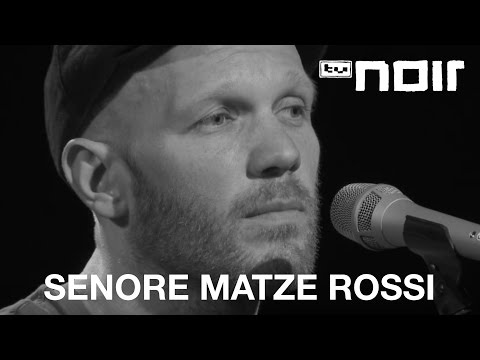 Youtube: Senore Matze Rossi - Wunder (live bei TV Noir)