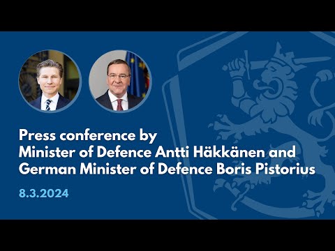 Youtube: Press conference: Minister of Defence Antti Häkkänen and German Minister of Defence Boris Pistorius