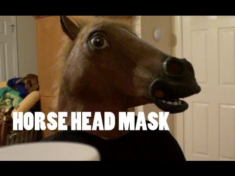 Youtube: Things you can do with a Horse Head Mask