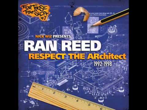 Youtube: Ran Reed - Respect The Architect (1996) (Produced by Nick Wiz)