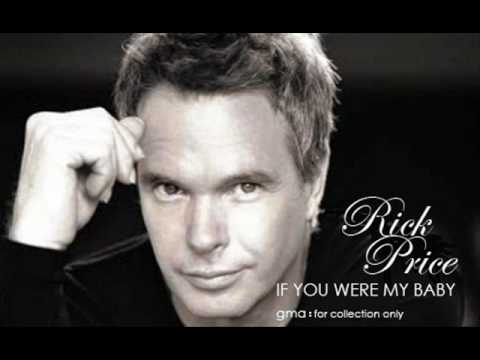 Youtube: Rick Price - If You Were My Baby