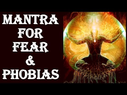 Youtube: MANTRA FOR FEAR AND PHOBIAS : VERY POWERFUL !!