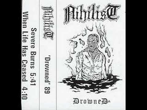 Youtube: Nihilist- When Life Has Ceased (Rare Demo 'Drowned' '89)