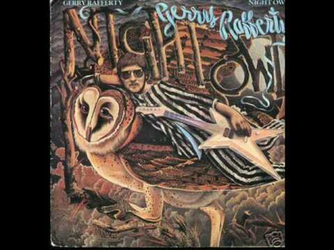 Youtube: Night Owl ( full version) - Gerry Rafferty