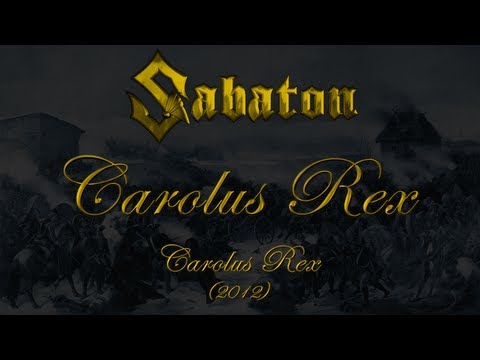 Youtube: Sabaton - Carolus Rex SV (Lyrics Svenska & Deutsch)