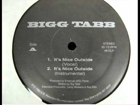Youtube: Big Tabb - It's Nice Outside / Brothers In Da Hood