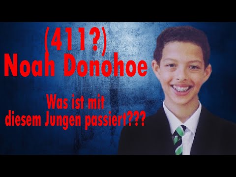 Youtube: (M 411?) Noah Donohoe: Was um alles in der Welt ist diesem Jungen passiert? Was stimmt da nicht?