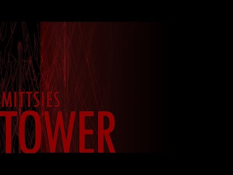 Youtube: Mittsies - Tower