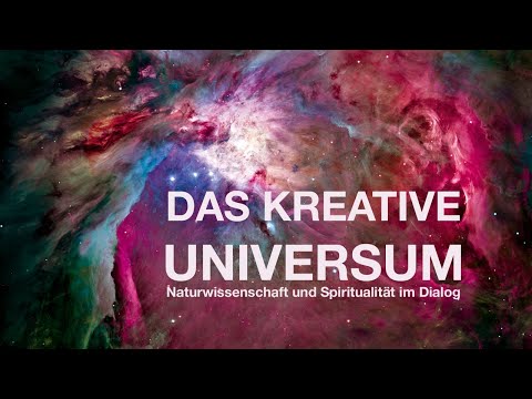 Youtube: Das kreative Universum - Naturwissenschaft und Spiritualität im Dialog