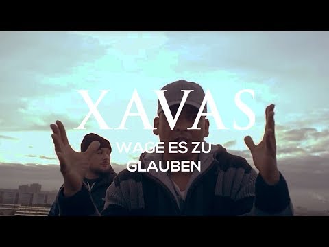 Youtube: XAVAS - Wage es zu glauben [Official Video]