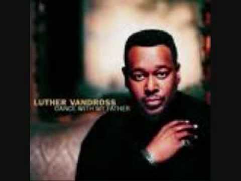 Youtube: LUTHER VANDROSS If I Didn't Know Better