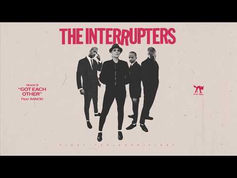 Youtube: The Interrupters - "Got Each Other" (feat. Rancid) (Full Album Stream)