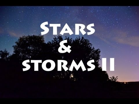 Youtube: STARS & STORMS II (Full-HD)