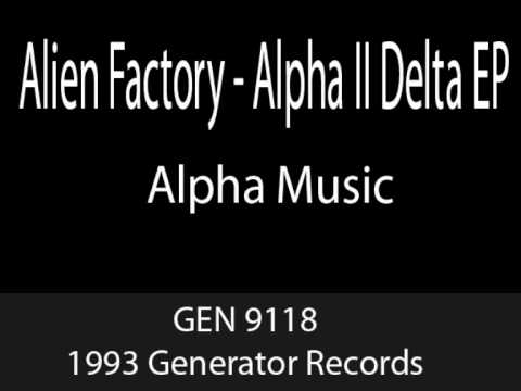 Youtube: Alien Factory - Alpha Music