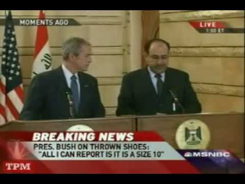 Youtube: shoe thrown at Bush. iraqi journalist throws shoes at Bush