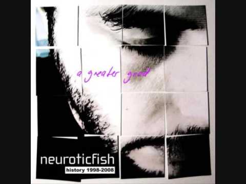 Youtube: Neuroticfish - A Greater Good