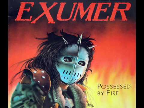 Youtube: Exumer - Possessed by Fire