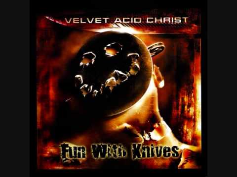 Youtube: Velvet Acid Christ-Fun With Drugs