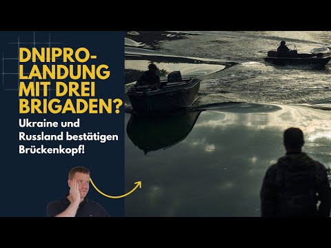 Youtube: Drei Brigaden über den Dnipro? Beide Seiten bestätigen jetzt Brückenkopf!