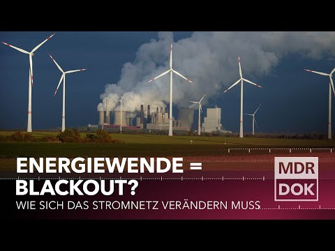 Youtube: Mit der Energiewende in den Blackout? -  Wie sich das Stromnetz verändern muss | MDR Dok