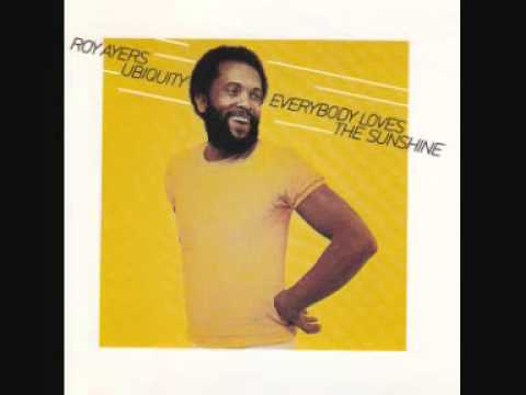 Youtube: Everybody Loves The Sunshine - Roy Ayers Ubiquity (1976)