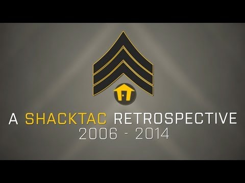 Youtube: A ShackTac Retrospective: 2006 to 2014, OFP to now