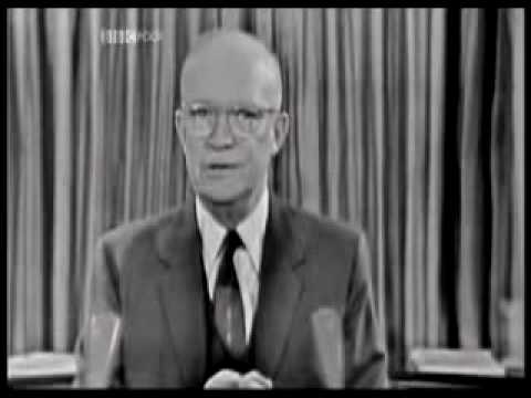 Youtube: Eisenhower Farewell Address -- Military Industrial Complex