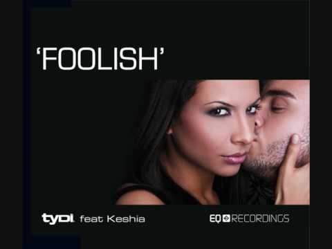Youtube: 'FOOLISH' tyDi feat Keshia