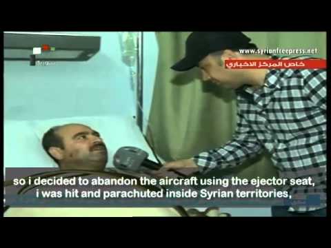 Youtube: Syrian pilot interview: My aircraft was shot down by Turkish aircraft while within Syrian airspace
